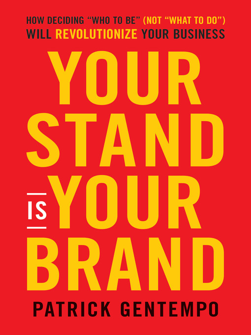 Title details for Your Stand Is Your Brand by Patrick Gentempo - Wait list